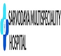 Sarvodaya Multispeciality Hospital